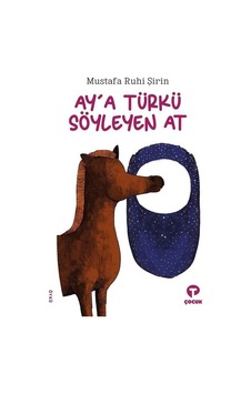 Ay'a Türkü Söylen At - Mustafa Ruhi Şirin - Turkuvaz Çocuk Ay'a Türkü Söylen At - Mustafa Ruhi Şirin - Turkuvaz Çocuk