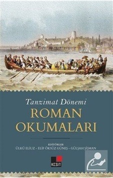 Tanzimat Dönemi Roman Okumaları- Kesit Yayınları Tanzimat Dönemi Roman Okumaları- Kesit Yayınları