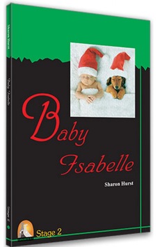 Baby Isabelle - Stage 2 Sharon Hurst Kapadokya Kitabevi Baby Isabelle - Stage 2 Sharon Hurst Kapadokya Kitabevi