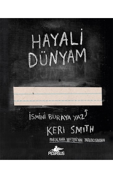 Hayali Dünyam - Keri Smith - Pegasus Hayali Dünyam - Keri Smith - Pegasus