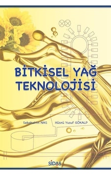 Bitkisel Yağ Teknolojisi / Prof.Dr. Sebahattin Nas
