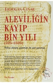 Aleviliğin Kayıp Bin Yılı - Erdoğan Çınar - Kalkedon Aleviliğin Kayıp Bin Yılı - Erdoğan Çınar - Kalkedon