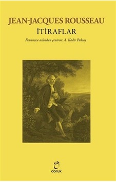İtiraflar - Jean - Jacques Rousseau - Doruk Yayınları İtiraflar - Jean - Jacques Rousseau - Doruk Yayınları
