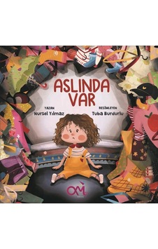Aslında Var - Nursel Bilgin - Om&Es Çocuk Aslında Var - Nursel Bilgin - Om&Es Çocuk