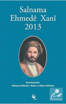 Salnama Ehmede Xani 2013 - Nihat Gültekin - Mehmet Gültekin - Belge Yayınları Salnama Ehmede Xani 2013 - Nihat Gültekin - Mehmet Gültekin - Belge Yayınları