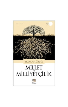Millet ve Milliyetçilik - İskender Öksüz - Panama Yayıncılık