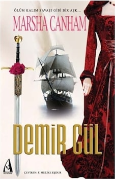 Demir Gül - Marsha Canham - Arunas Yayıncılık Demir Gül - Marsha Canham - Arunas Yayıncılık