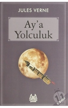 Arkadaş Yayınları Aya Yolculuk Arkadaş Yayınları Aya Yolculuk