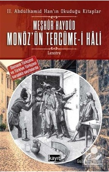 Meşhur Haydud Monöz'ün Tercüme-i Hali - 2. Abdülhamid Han'ın Okuduğu Kitaplar - Lenotre - Kayıt Meşhur Haydud Monöz'ün Tercüme-i Hali - 2. Abdülhamid Han'ın Okuduğu Kitaplar - Lenotre - Kayıt
