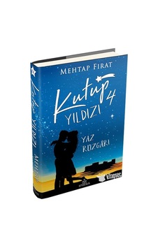 Kutup Yıldızı 4 - Yaz Rüzgarı - Mehtap Fırat - Ephesus Yayınları Kutup Yıldızı 4 - Yaz Rüzgarı - Mehtap Fırat - Ephesus Yayınları