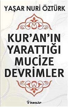 Kur'an'ın Yarattığı Mucize Devrimler / Prof. Dr. Yaşar Nuri Öz... Kur'an'ın Yarattığı Mucize Devrimler / Prof. Dr. Yaşar Nuri Öz...