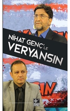 Nihat Genç'le Veryansın - Nihat Genç - Kaynak Yayınları Nihat Genç'le Veryansın - Nihat Genç - Kaynak Yayınları