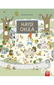 Mercankitap Haydi Okula / Marianne Dubuc Mercankitap Haydi Okula / Marianne Dubuc