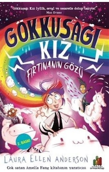Gökkuşağı Kız & Fırtınanın Gözü / Laura Ellen Anderson