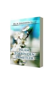 Islam Edebinden Demetler Safa Yayın Dağıtım Islam Edebinden Demetler Safa Yayın Dağıtım