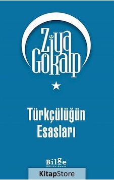 Türkçülüğün Esasları / Ziya Gökalp N11.30517 Türkçülüğün Esasları / Ziya Gökalp N11.30517