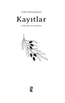 Kayıtlar & Filistinliler Ve Suriyeliler Kayıtlar & Filistinliler Ve Suriyeliler