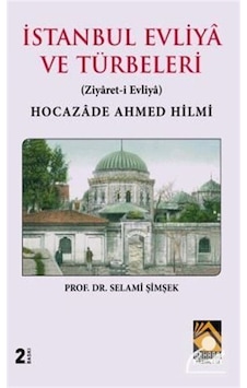 İstanbul Evliya ve Türbeleri - Selami Şimşek - Buhara Yayınları