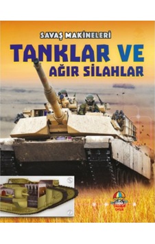 Savaş Makineleri- Tanklar Ve Ağır Silahlar
