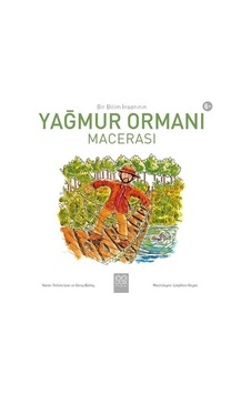 Yağmur Ormanı-Bir Bilim İnsanın - Felicia Law - 1001 Çiçek Yağmur Ormanı-Bir Bilim İnsanın - Felicia Law - 1001 Çiçek