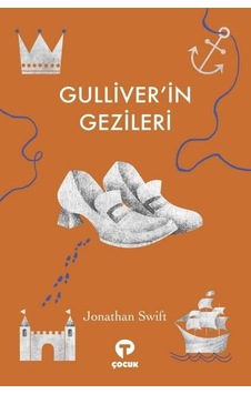 Gulliver'in Gezileri - Jonathan Swift - Turkuvaz Çocuk