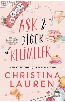 Aşk Ve Diğer Kelimeler / Christina Lauren Aşk Ve Diğer Kelimeler / Christina Lauren