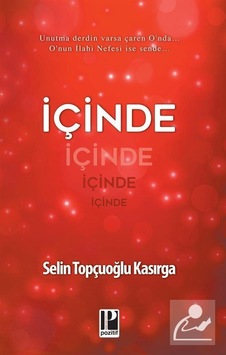 İçinde - Selin Topçuoğlu Kasırga İçinde - Selin Topçuoğlu Kasırga