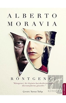 Röntgenci - Alberto Moravia - Destek Yayınları