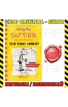 Saftirik Greg'İn Günlüğü 4 - İşte Şimdi Yandık! Jeff Kinney Saftirik Greg'İn Günlüğü 4 - İşte Şimdi Yandık! Jeff Kinney