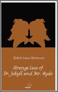 Strange Case of Dr. Jekyll and Mr. Hyde - Robert Louis Stevenson - Sapiens Strange Case of Dr. Jekyll and Mr. Hyde - Robert Louis Stevenson - Sapiens