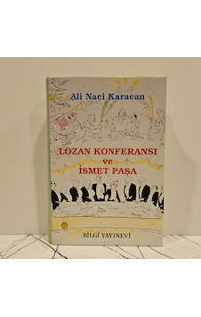 Lozan Konferansı Ve İsmet Paşa Lozan Konferansı Ve İsmet Paşa