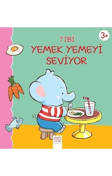 Tibi Yemek Yemeyi Seviyor - Emilie Beaumont - 1001 Çiçek Tibi Yemek Yemeyi Seviyor - Emilie Beaumont - 1001 Çiçek