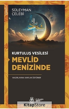 Kurtuluş Vesilesi Mevlid Denizinde - Süleyman Çelebi - DBY Yayınları Kurtuluş Vesilesi Mevlid Denizinde - Süleyman Çelebi - DBY Yayınları