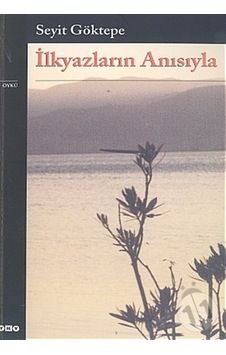 İlkyazların Anısıyla Seyit Göktepe