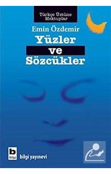 Yüzler ve Sözcükler - Emin Özdemir - Bilgi Yayınevi Yüzler ve Sözcükler - Emin Özdemir - Bilgi Yayınevi