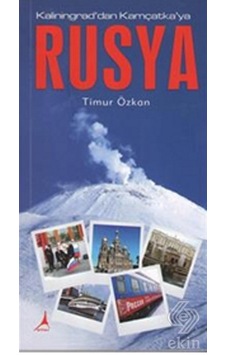 Rusya - Kaliningrad'dan Kamçatka'ya - Timur Özkan - Alter Yayınları
