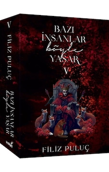 Bazı İnsanlar Böyle Yaşar 5 Karton Kapak / Filiz Puluç