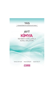 Ayt Kimya Rehber Sorularla Konu Anlatım - Esen Yayınları Ayt Kimya Rehber Sorularla Konu Anlatım - Esen Yayınları