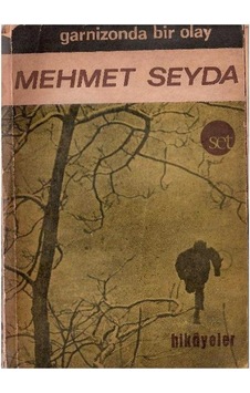 Garnizonda Bir Olay - Mehmet Seyda - İmzalı Ve İthaflı 1.baskı Garnizonda Bir Olay - Mehmet Seyda - İmzalı Ve İthaflı 1.baskı