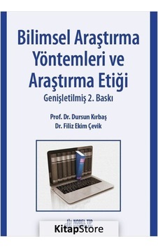 Bilimsel Araştırma Yöntemleri ve Araştırma Etiği - Prof. Dr. Dursun Kırbaş - Dr. Filiz Ekim Çevik - Nobel Tıp Kitabevleri Bilimsel Araştırma Yöntemleri ve Araştırma Etiği - Prof. Dr. Dursun Kırbaş - Dr. Filiz Ekim Çevik - Nobel Tıp Kitabevleri