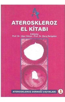 Ateroskleroz El Kitabı - Barış İlerigelen, Uğur Görpe