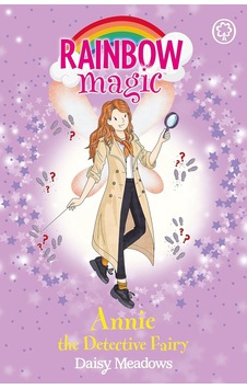 Rainbow Magic: Annie The Detective Fairy: The Discovery Fairies Book 3 Rainbow Magic: Annie The Detective Fairy: The Discovery Fairies Book 3