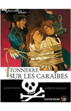 Pavillon Noir 7: Tonnere sur les Caraibes 9782081204461 Pavillon Noir 7: Tonnere sur les Caraibes 9782081204461