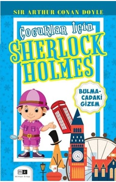 Bulmacadaki Gizem - Çocuklar İçin Sherlock Holmes - Sir Arthur Conan Doyle - MK Mirhan Kitap Bulmacadaki Gizem - Çocuklar İçin Sherlock Holmes - Sir Arthur Conan Doyle - MK Mirhan Kitap