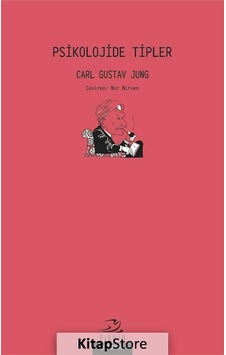 Psikolojide Tipler / Carl Gustav Jung Psikolojide Tipler / Carl Gustav Jung