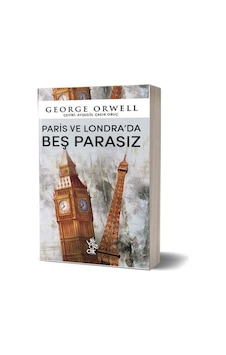 Paris ve Londra'da Beş Parasız - George Orwell - Venedik Yayınları Paris ve Londra'da Beş Parasız - George Orwell - Venedik Yayınları