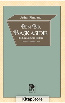 Ben Bir Başkasıdır / Arthur Rimbaud
