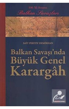 Balkan Savaşı'nda Büyük Genel Karargah - Pertev Demirhan - Alfa Yayıncılık