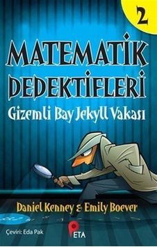 Matematik Dedektifleri 2 : Gizemli Bay Jekyll Vakası / Daniel ... Matematik Dedektifleri 2 : Gizemli Bay Jekyll Vakası / Daniel ...