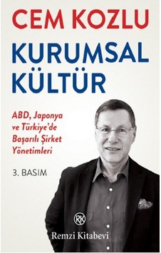 Kurumsal Kültür - Cem Kozlu - Remzi Kitabevi Kurumsal Kültür - Cem Kozlu - Remzi Kitabevi